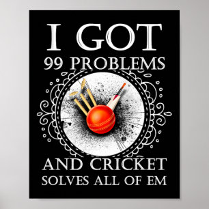 Affiche J'ai 99 problèmes et le cricket les résout tous T 