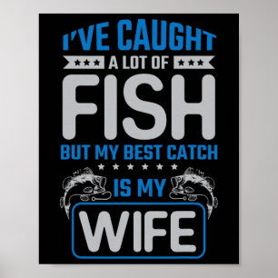 Affiche J'ai attrapé beaucoup de poissons, meilleure prise