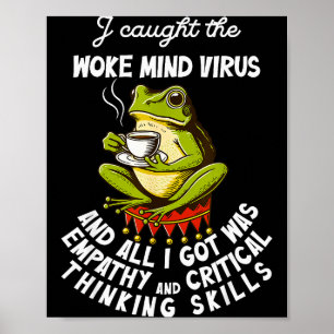 Affiche J'ai attrapé le virus de l'éveil de l'esprit et to