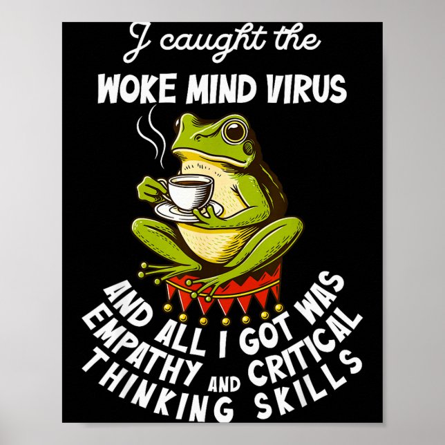 Affiche J'ai attrapé le virus de l'éveil de l'esprit et to (Devant)