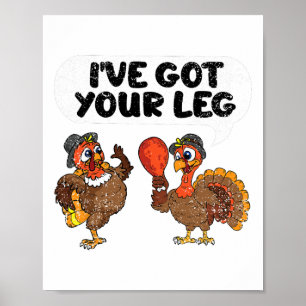 Affiche J'ai Attrapé Ta Jambe Jour De Thanksgiving Drôle D