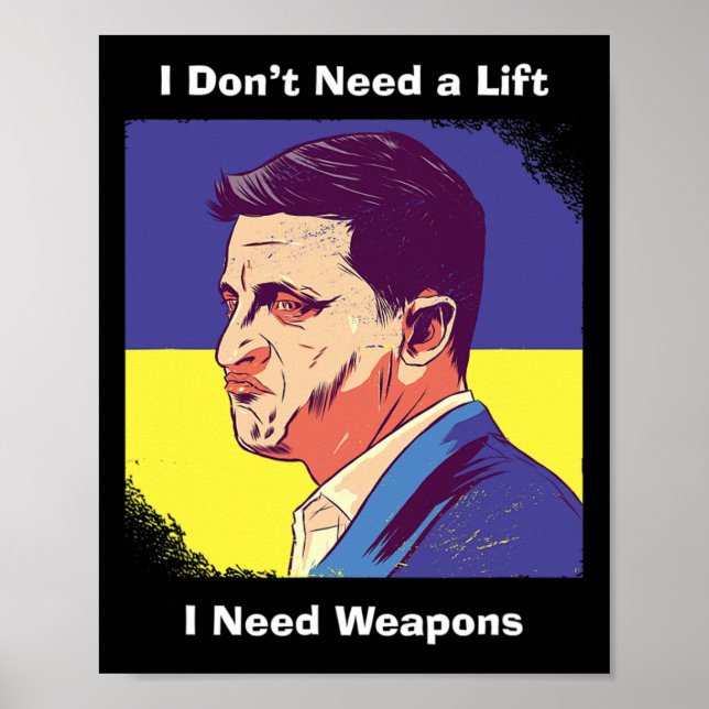 Affiche J'ai besoin d'armes - Zelensky Ukraine  (Devant)