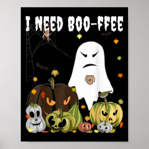 Affiche J'ai besoin de Boo-ffee Fantôme Jack-o-lantern Ama