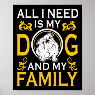 Affiche J'Ai Besoin De Mon Bulldog Et De Ma Famille