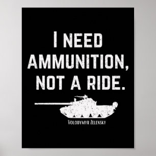 Affiche J'ai besoin de munitions et non d'un trajet, souti
