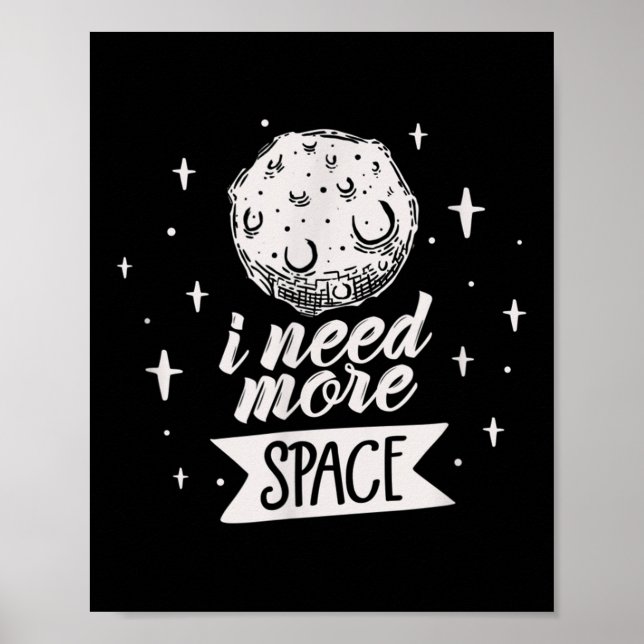 Affiche J'Ai Besoin De Plus D'Espace Creative Meilleures C (Devant)