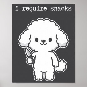 Affiche J'ai besoin de snacks Chien Mème Humour