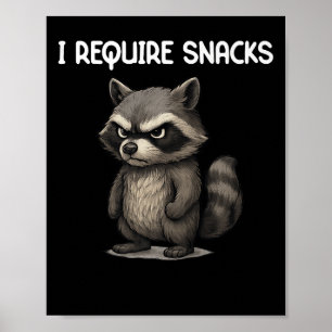 Affiche J'Ai Besoin De Snacks Funny Raccoon Mème Snack Amo