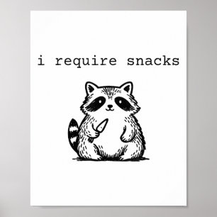 Affiche J'Ai Besoin De Snacks Raccoon Funny Angry Trash Pa