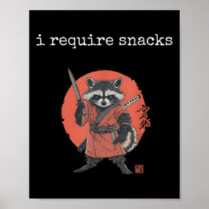 Affiche J'Ai Besoin De Snacks Raccoon, Funny Raccoon Meme