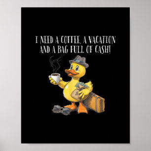 Affiche J'ai besoin d'un café Vacances G Plein d'argent Cr