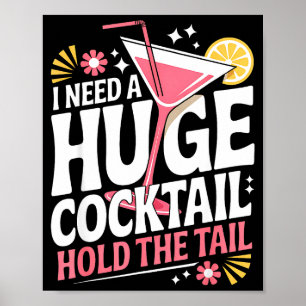 Affiche J'ai besoin d'un énorme cocktail humour adulte drô