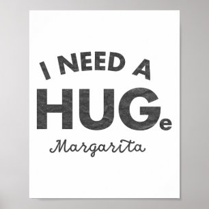 Affiche J'Ai Besoin D'Une Grande Chemise Margarita Funny C