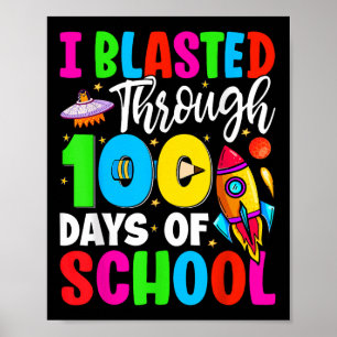 Affiche J'Ai Blessé Pendant 100 Jours D'École 100 Jours Te