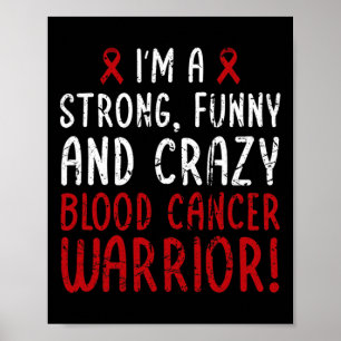 Affiche J'ai Blood Cancer Warrior ! Blood Cancer