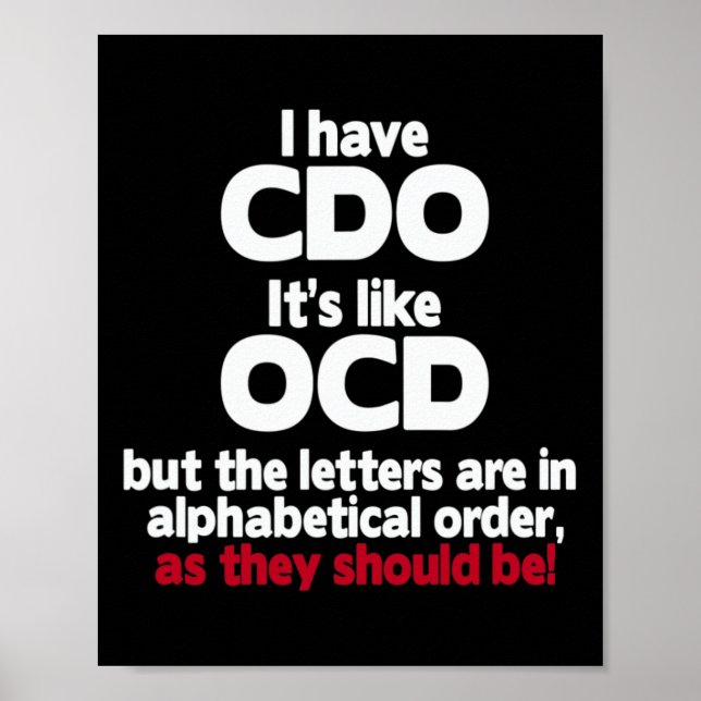 Affiche J'Ai Cdo - C'est comme Ocd Mais Les Lettres Sont D (Devant)