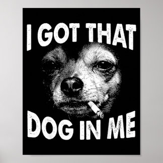Affiche J'ai ce chien en amoureux de chihuahua drôle homme