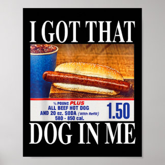 Affiche J'ai Ce Chien En Moi Drôle De Combiné Hotdogs 4 Ju