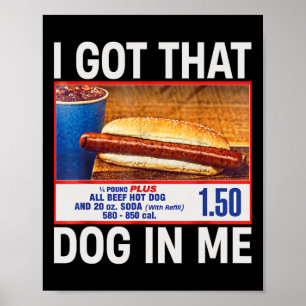 Affiche J'Ai Ce Chien En Moi Drôle Hotdogs Combo 4 juillet
