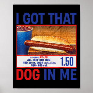 Affiche J'Ai Ce Chien En Moi Drôle Hotdogs Combo 4 juillet