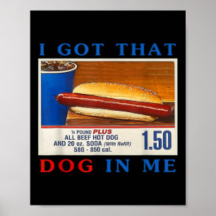Affiche J'Ai Ce Chien En Moi Drôle Hotdogs Combo 4 juillet