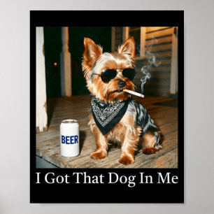 Affiche J'ai ce chien en yorkie fumant un cigarettemème hu