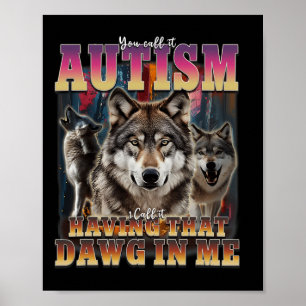 Affiche J'Ai Ce Dawg In Me Wolves 90s Sensibilisation sur 
