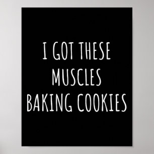 Affiche J'Ai Ces Muscles Baking Cookies Baker Maman Gym Y