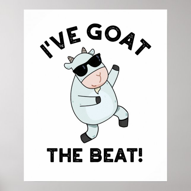 Affiche J'ai chèvre Le Beat Funny Animal Pun (Devant)