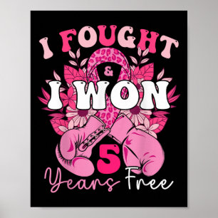 Affiche J'Ai Combattu Et J'Ai Gagné 5 Ans De Cancer Du Sei