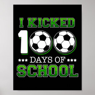 Affiche J'Ai Couché 100 Jours Soccer Soccer Sports Garçons