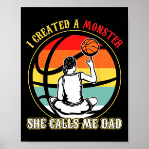 Affiche J'Ai Créé Un Monstre Qu'Elle M'Appelle Papa Basket