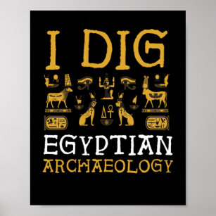 Affiche J'ai creusé Archéologie Ecyptienne Égypte Pyramide