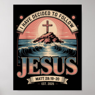 Affiche J'Ai Décidé De Suivre Jésus Chemise 2025 Baptisé