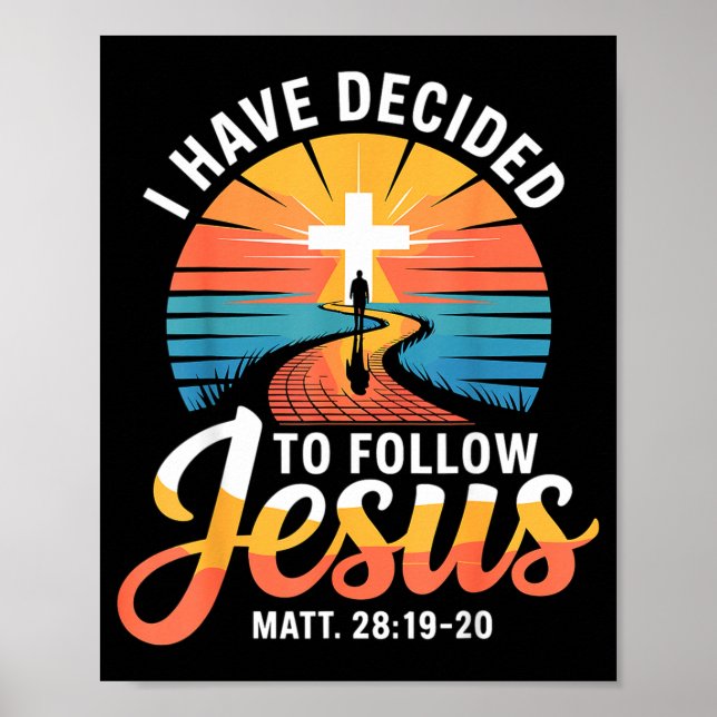 Affiche J'ai décidé de suivre Jésus Matthieu 28-19-20  (Devant)