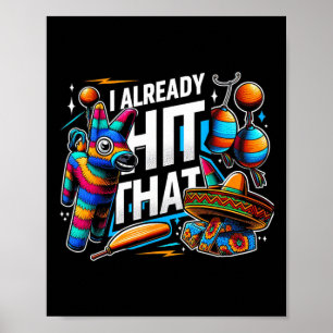Affiche J'Ai Déjà Touché Ce Don Du Parti Pinata Cinco De M
