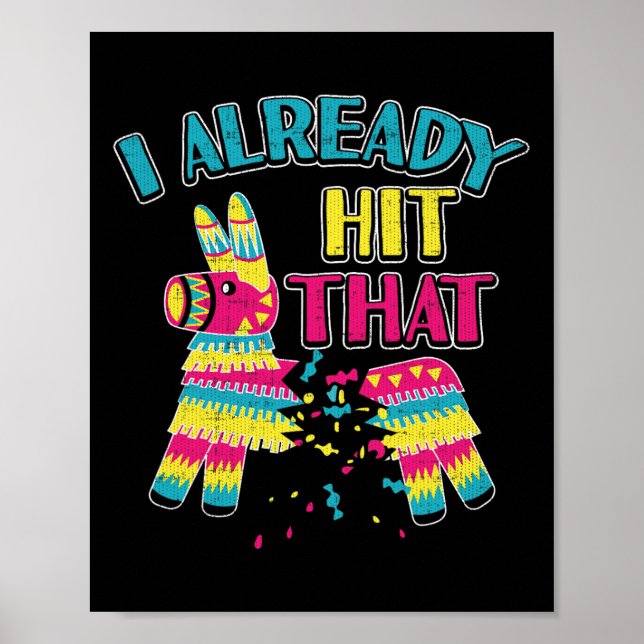 Affiche J'Ai Déjà Touché Le Shir Du Parti Pinata Cinco De  (Devant)