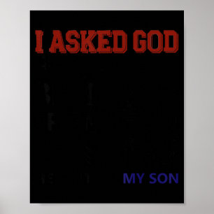 Affiche J'ai demandé à dieu un ami il m'a envoyé mon fils
