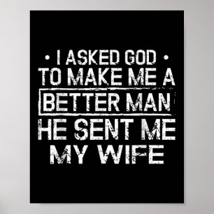Affiche J'Ai Demandé À Un Dieu De Me Faire Un Homme Meille