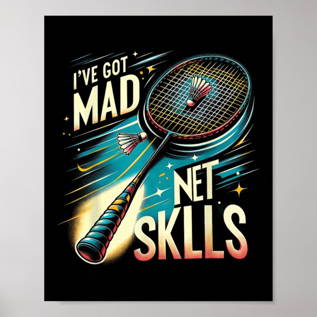 Affiche J'ai des compétences de folie sur le net Badminton (Devant)