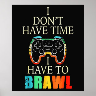 Affiche j'ai des fois joué Brawl star tshirt j'ai