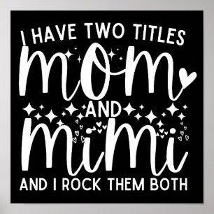 Affiche J'Ai Deux Titres Drôle Maman Et Mimi Dit :