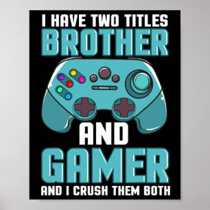 Affiche J'ai Deux Titres Frère Et Joueur De Jeux Vidéo Pla