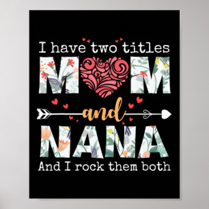 Affiche J'Ai Deux Titres Maman Et Nana Pour Mothers Day Mo