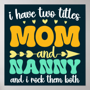 Affiche J'Ai Deux Titres Maman Et Nanny Fête Super Des Mèr