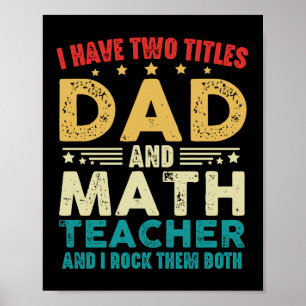 Affiche J'Ai Deux Titres Papa Et Enseignant Des Maths Drôl