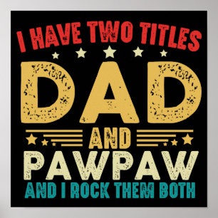 Affiche J'Ai Deux Titres Papa Et Pawpaw Fête des pères