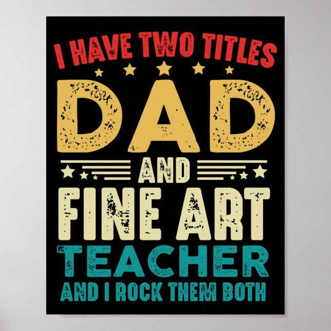 Affiche J'Ai Deux Titres Papa Et Professeur De Beaux Arts  (Devant)