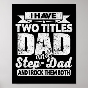 Affiche J'Ai Deux Titres Papa Et Step-papa Chemise Pour Fa
