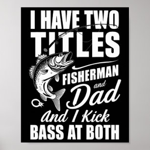Affiche J'ai Deux Titres Pêcheur Papa Byss Pêche - Gros